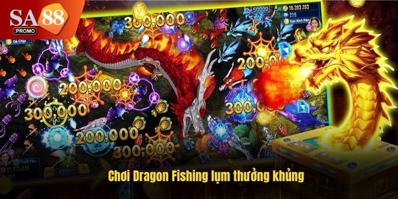 Chơi Dragon Fishing lụm thưởng khủng